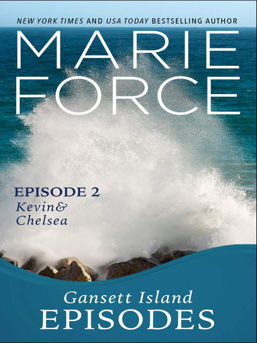 Title details for Gansett Island Episode 2 by Marie Force - Available